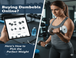 Buying Dumbbells Online? Here’s How to Pick the Perfect Weight